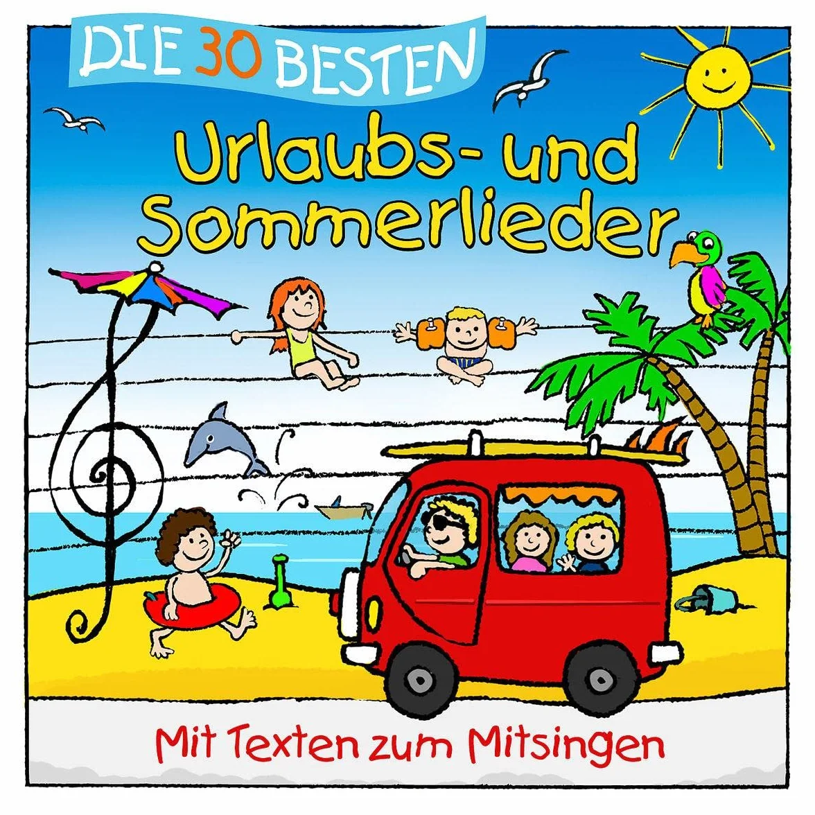 Die Besten Urlaubs- und Sommerlieder