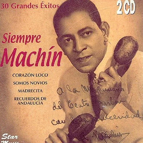Siempre Machín: 30 Grandes Éxitos