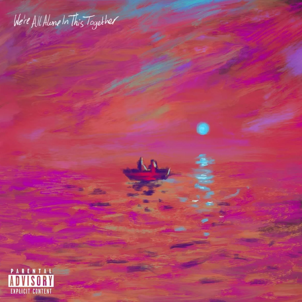 We'Re All Alone in This Together (Explicit Lyrics)