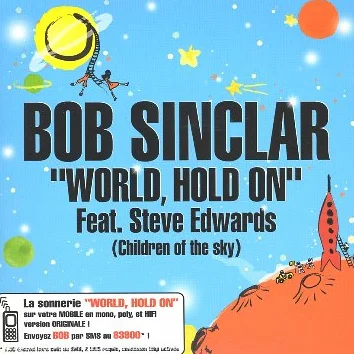 World, Hold on (Children of The Sky)