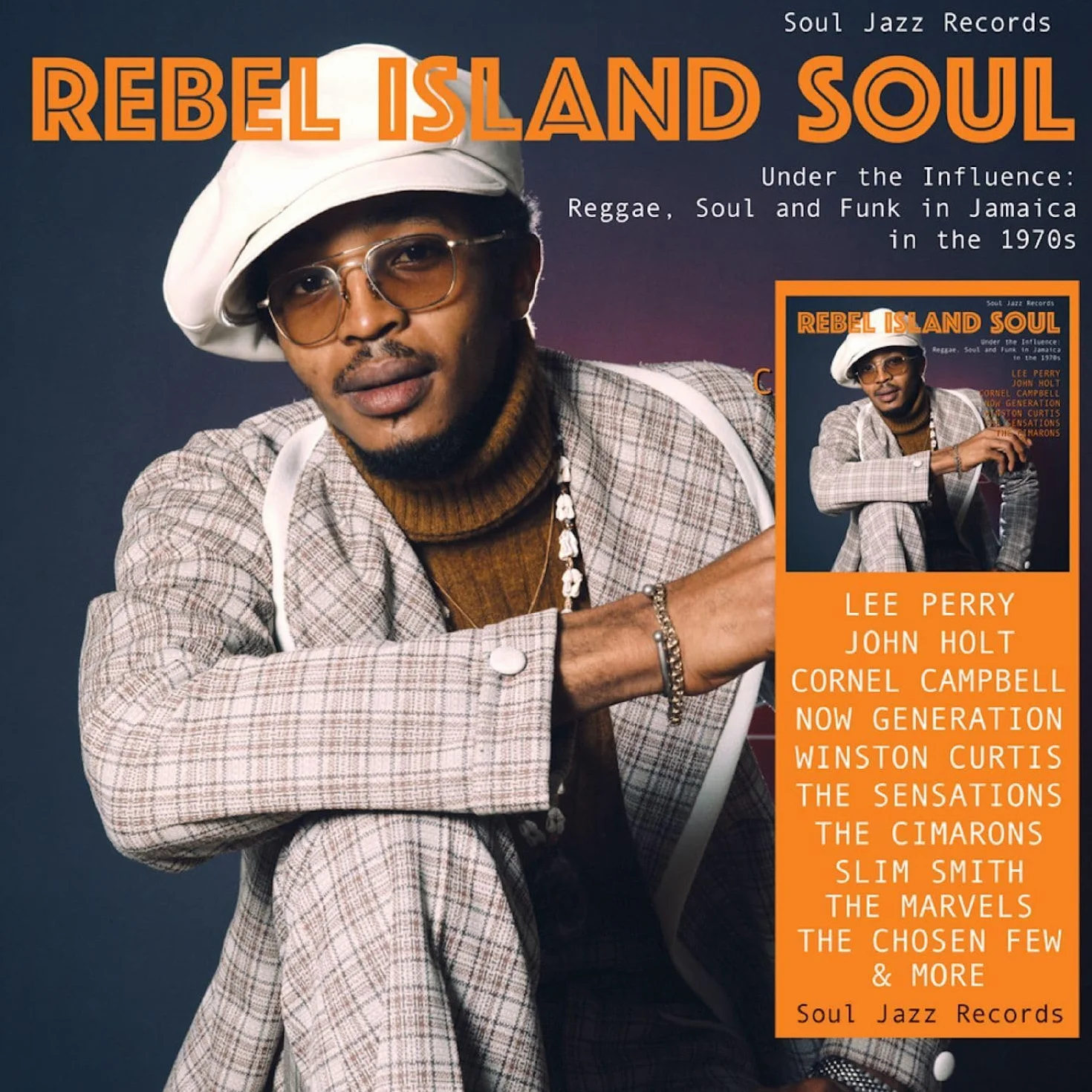 REBEL ISLAND SOUL UNDER THE INFLUENCE: REGGAE, FUNK & SOUL IN JAMAICA IN THE 1970S