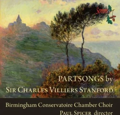 Partsongs by Sir Charles Villiers Stanford