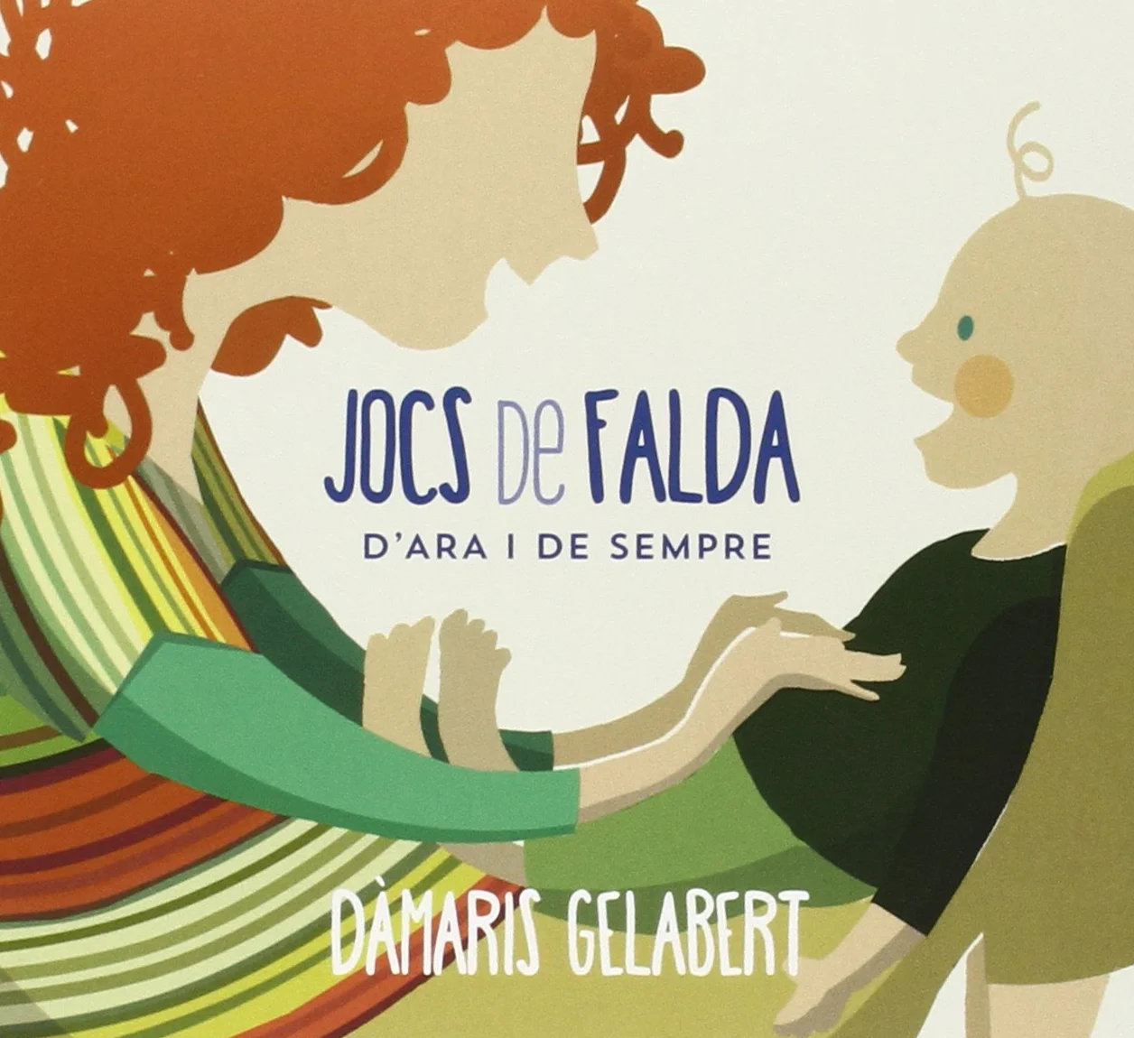 Jocs De Falda D'Ara I De Sempre