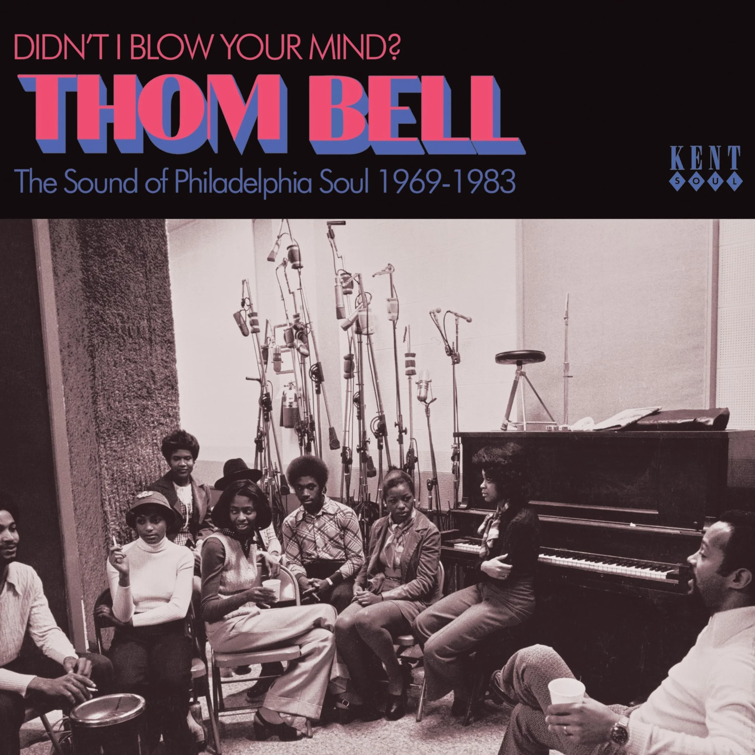 Thom Bell The Sound Of Philadelphia Soul 1969-1983